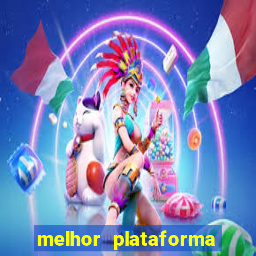 melhor plataforma para jogar